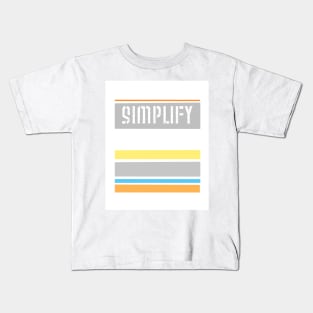 Simplify Kids T-Shirt